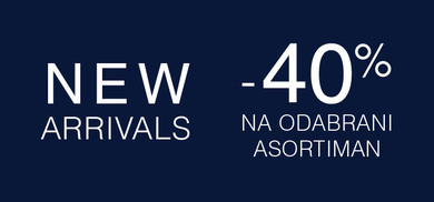 NEW ARRIVALS: -40% na izabrano